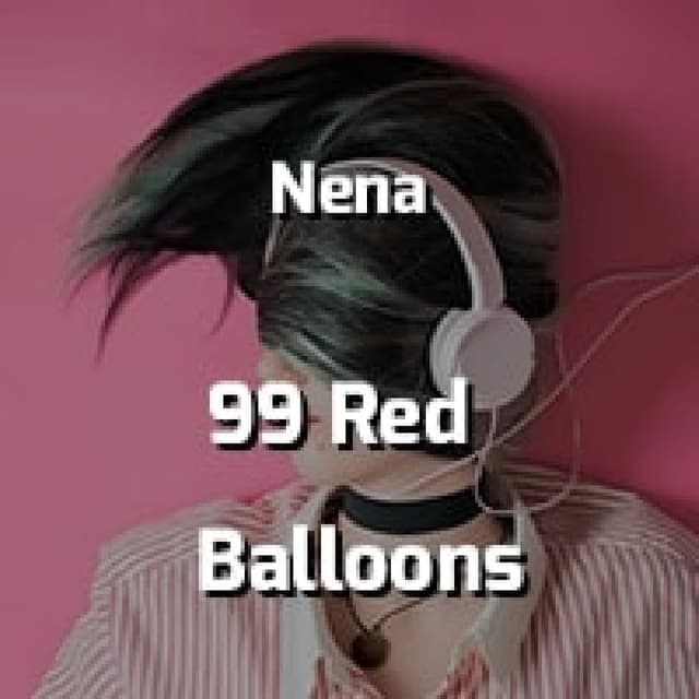 99 Red Balloons
