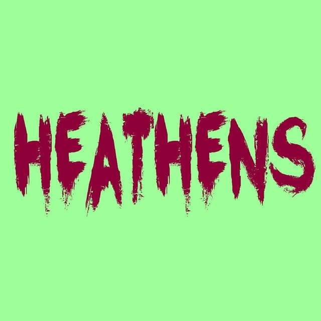 Heathens