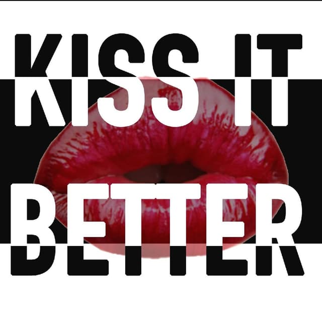 Kiss It Better