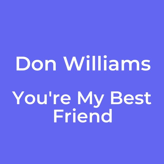 You're My Best Friend