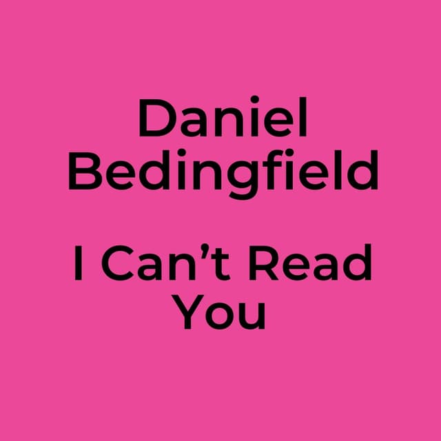 I Can’t Read You