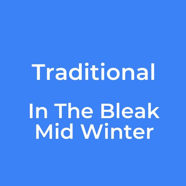 In The Bleak Mid Winter