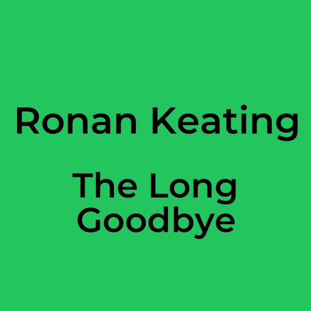 The Long Goodbye