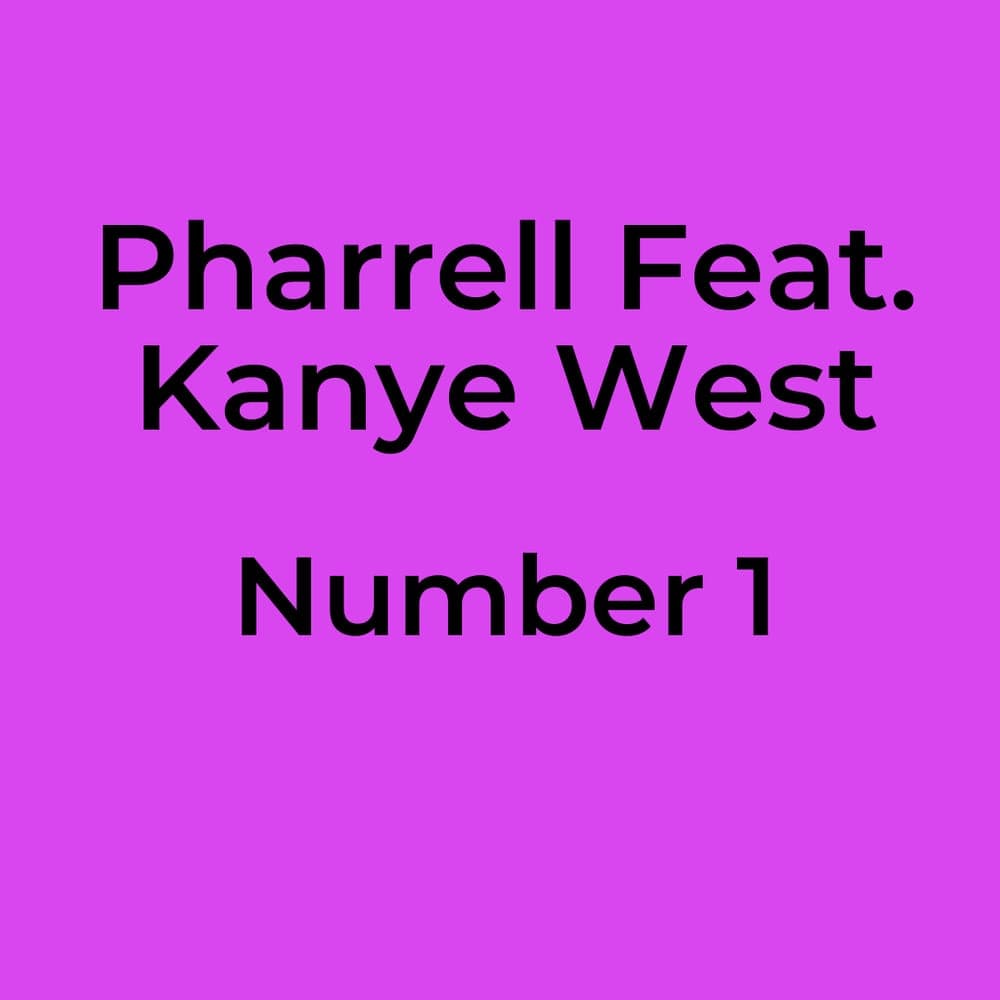 Pharrell Feat. Kanye West - Number 1