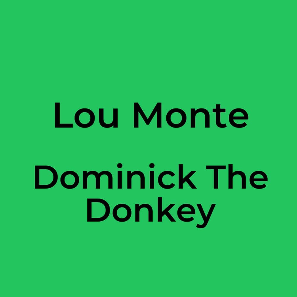 Lou Monte - Dominick The Donkey
