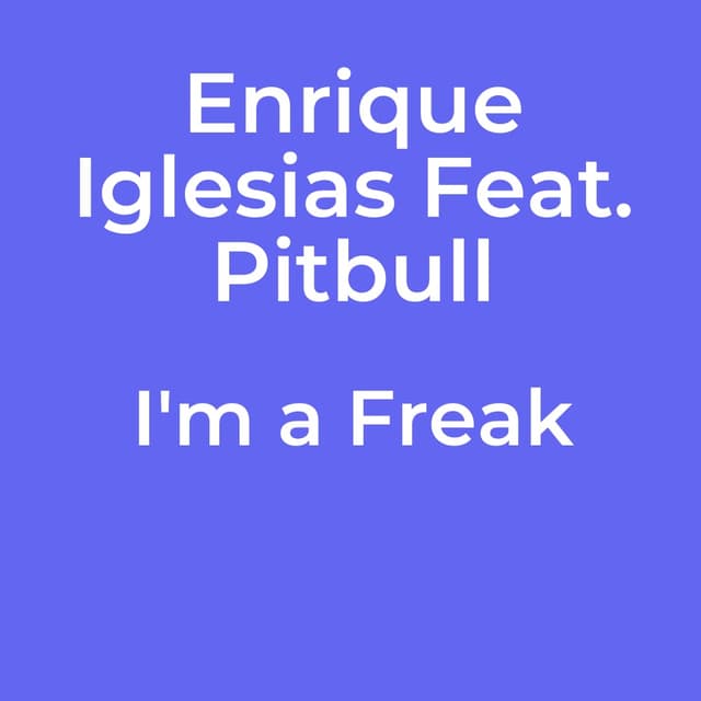I'm a Freak