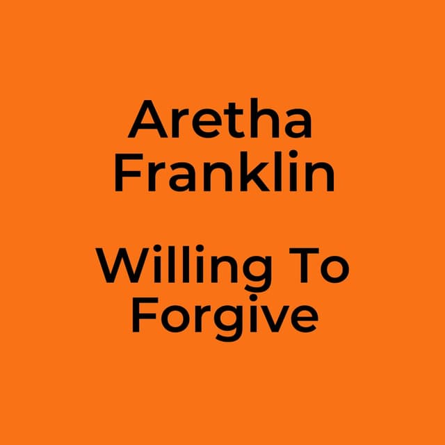 Willing To Forgive