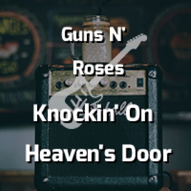 Knockin' On Heaven's Door