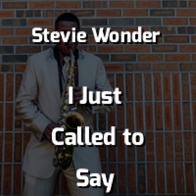 I Just Called to Say I Love You