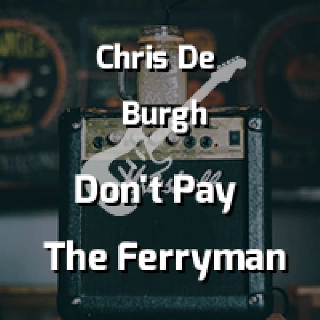 Don't Pay The Ferryman