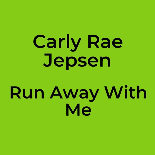 Run Away With Me