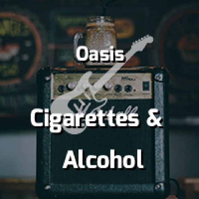 Cigarettes & Alcohol