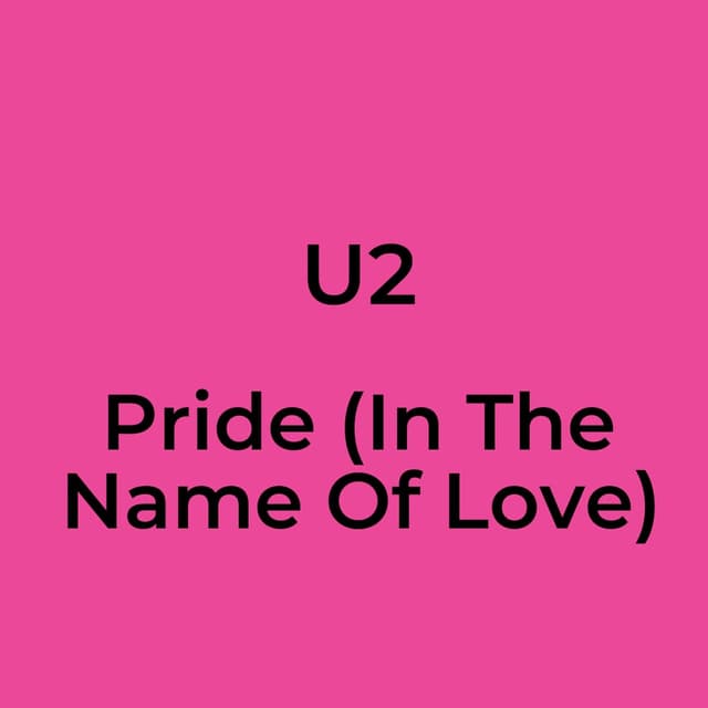 Pride (In The Name Of Love)