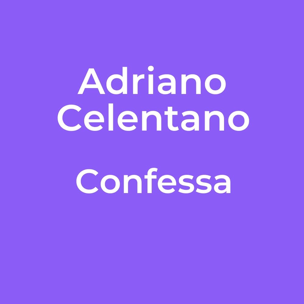 Adriano Celentano - Confessa