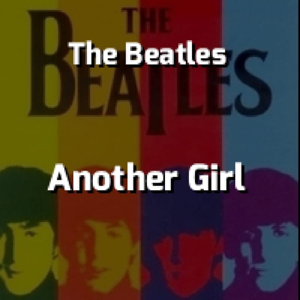 The Beatles - Another Girl