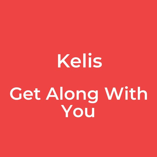 Get Along With You