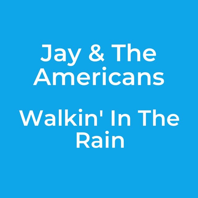 Walkin' In The Rain
