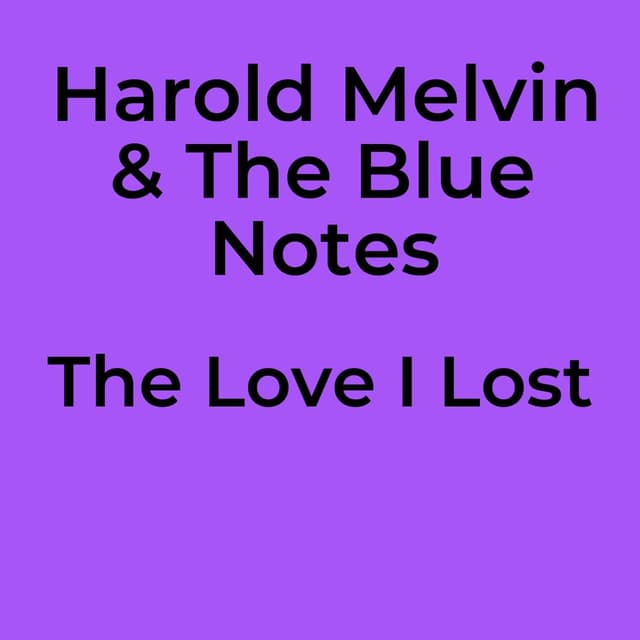 The Love I Lost