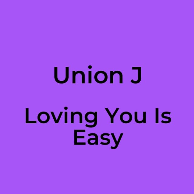 Loving You Is Easy