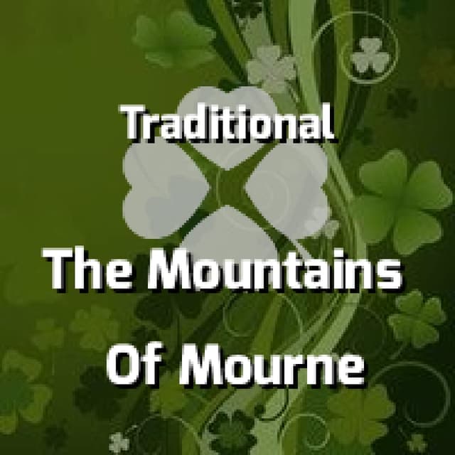 Traditional - The Mountains Of Mourne