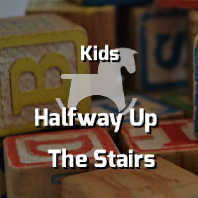 Halfway Up The Stairs