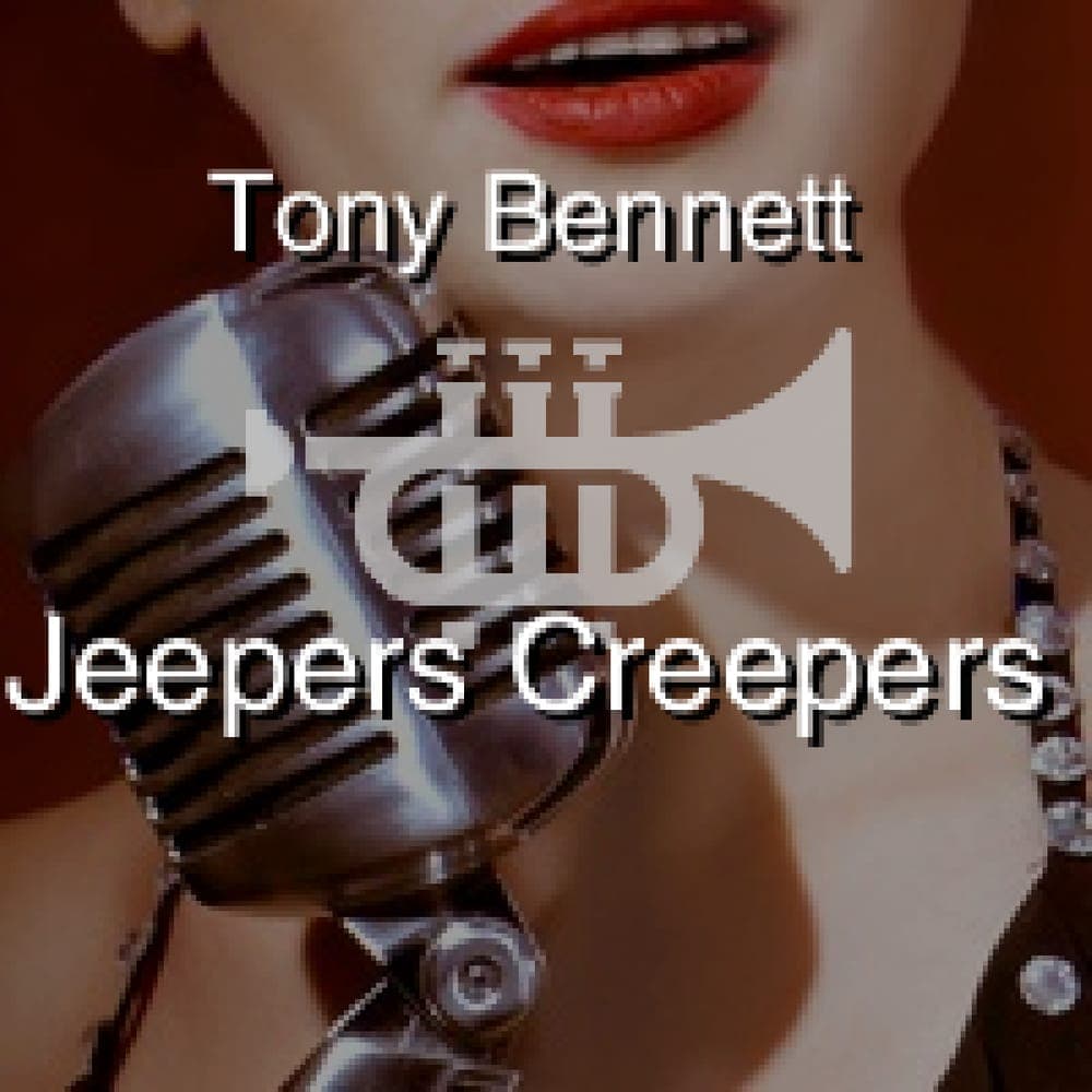 Tony Bennett - Jeepers Creepers