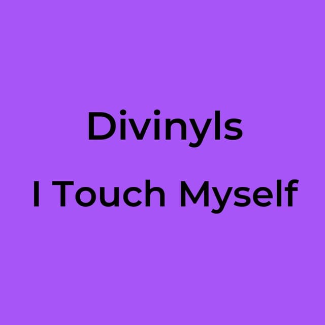 I Touch Myself