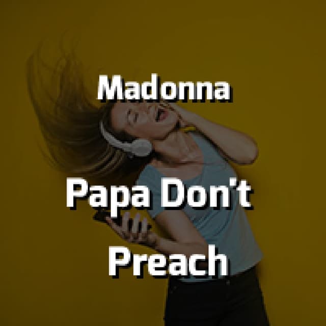 Papa Don't Preach