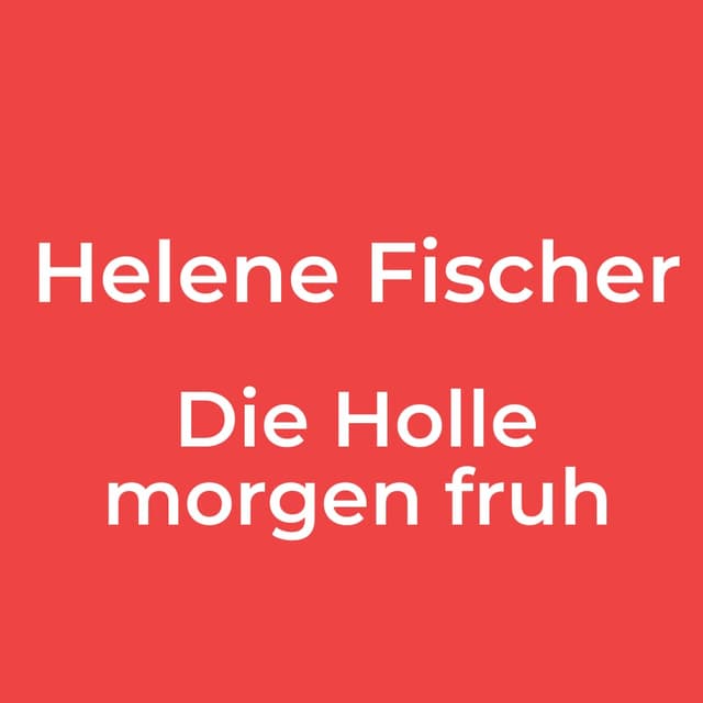 Die Holle morgen fruh