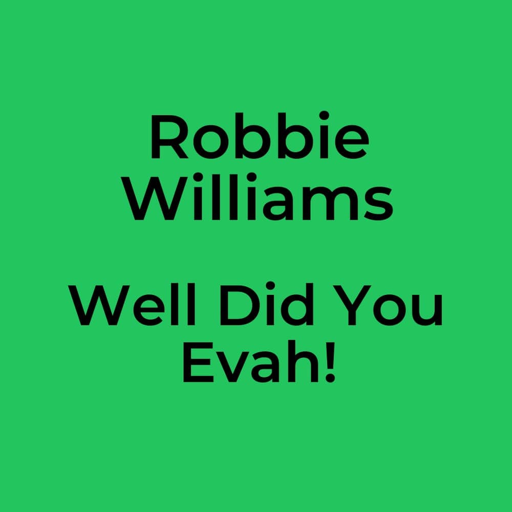 Robbie Williams - Well Did You Evah!