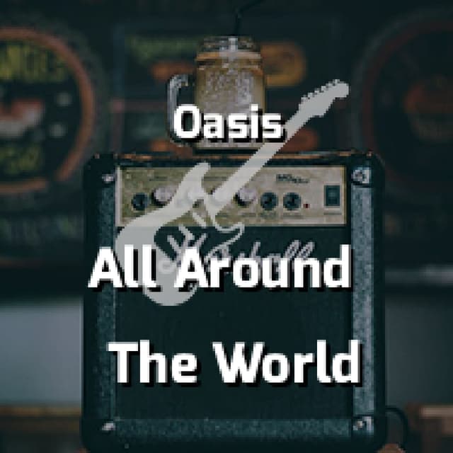 All Around The World