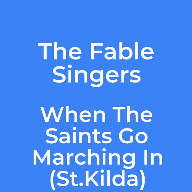 When The Saints Go Marching In (St.Kilda)