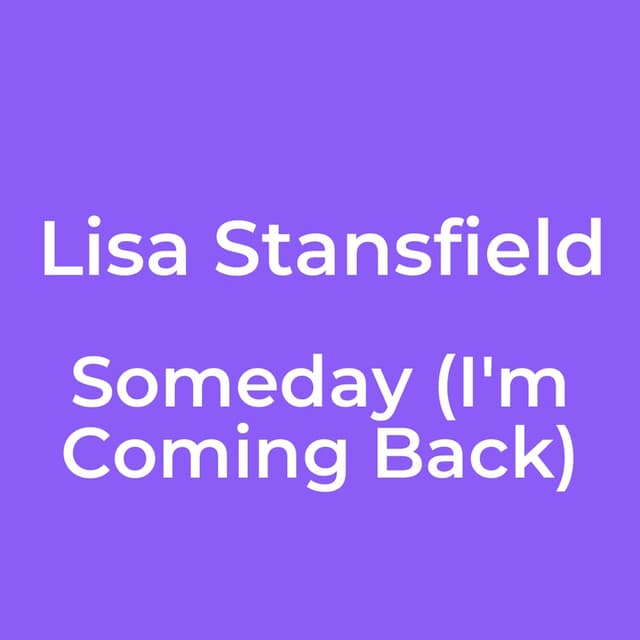 Someday (I'm Coming Back)