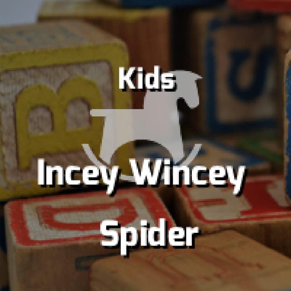 Kids - Incey Wincey Spider