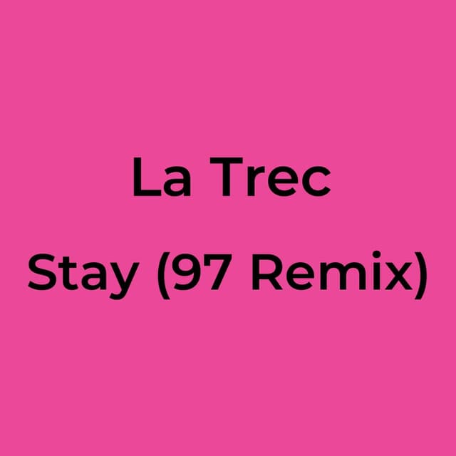 Stay (97 Remix)