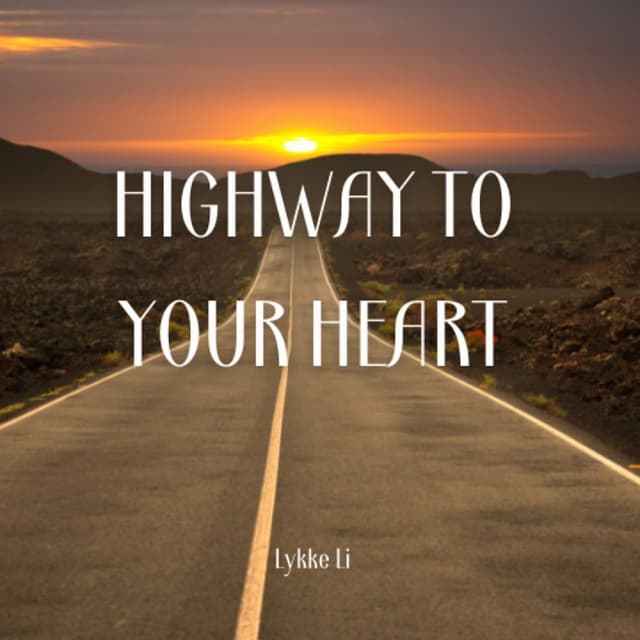HIGHWAY TO YOUR HEART