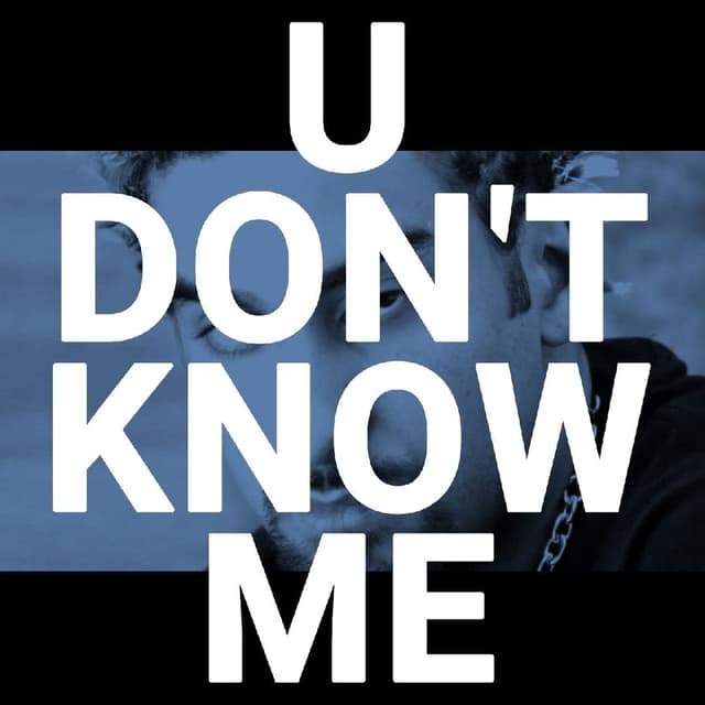 You Don't Know Me