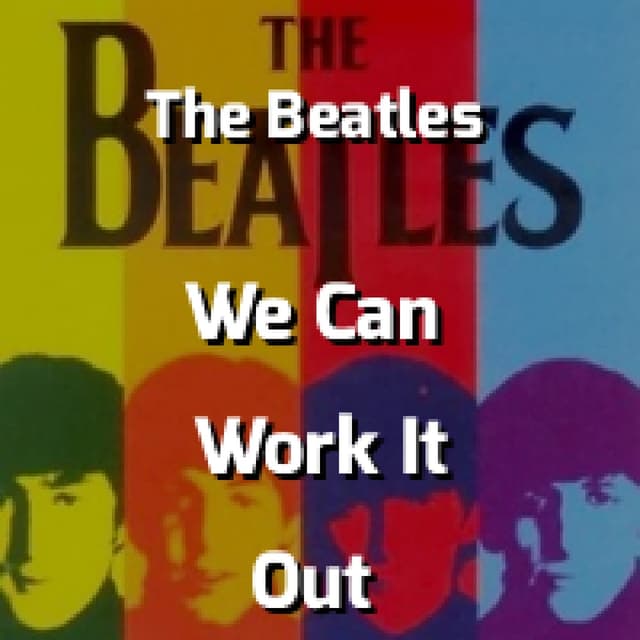 We Can Work It Out