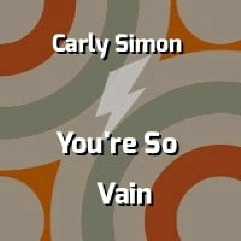 Carly Simon - You're So Vain