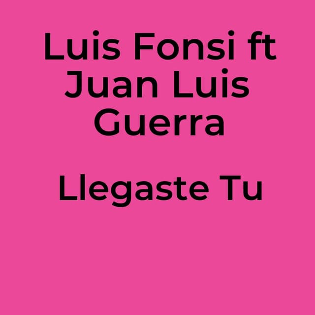 Llegaste Tu
