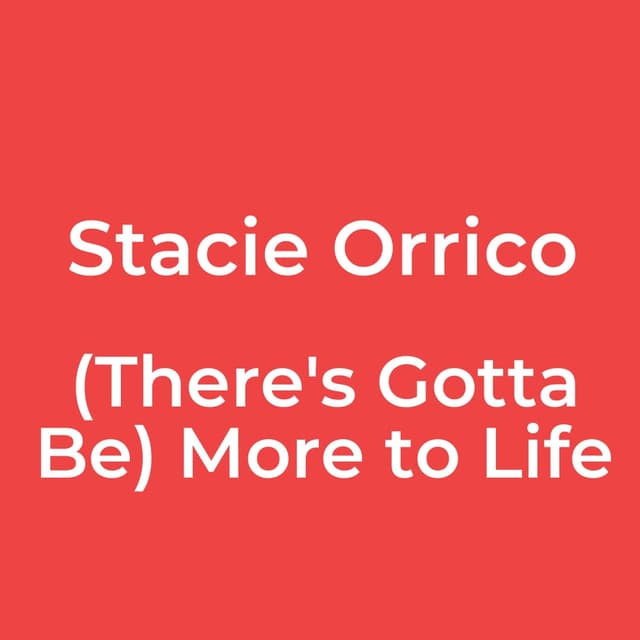 (There's Gotta Be) More to Life