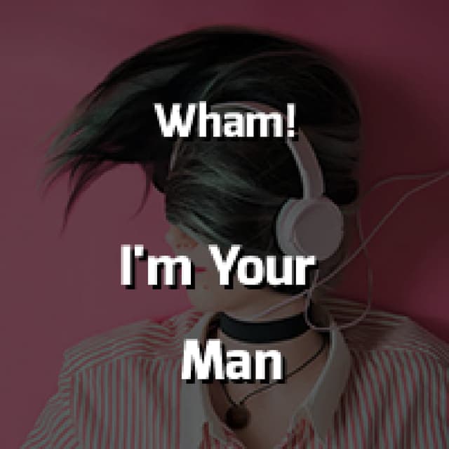 I'm Your Man