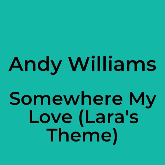 Somewhere My Love (Lara's Theme)