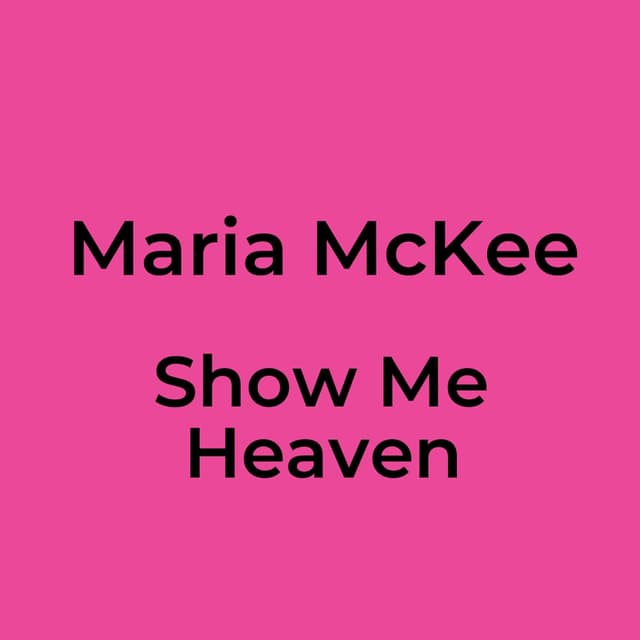 Show Me Heaven