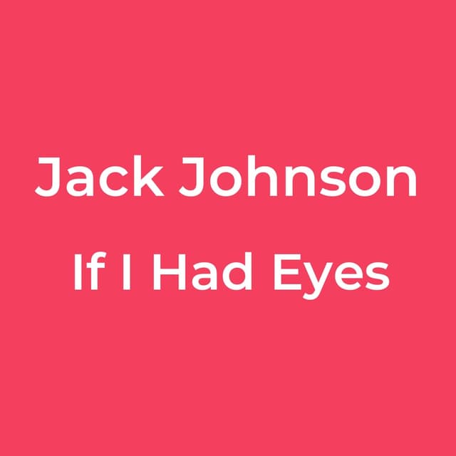 If I Had Eyes