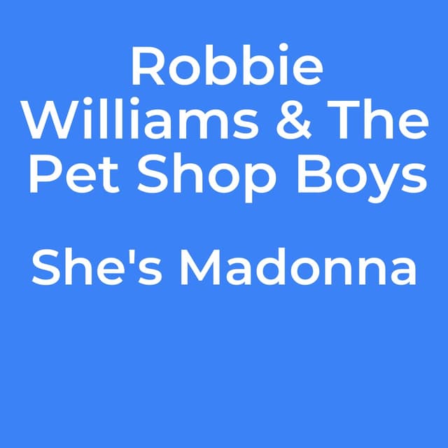 She's Madonna