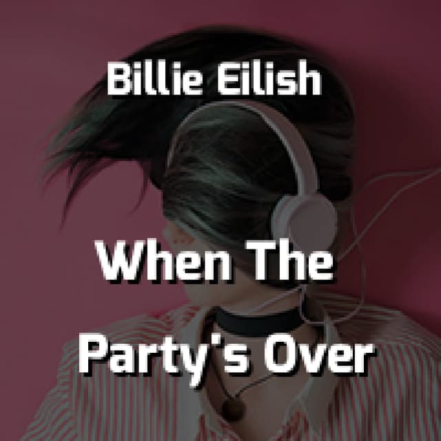 When The Party's Over
