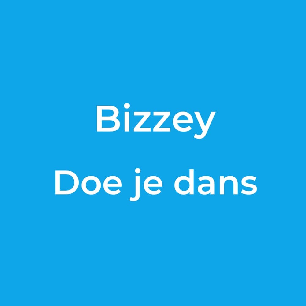 Bizzey - Doe je dans