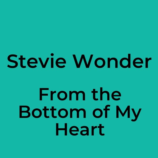 From the Bottom of My Heart