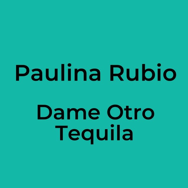 Dame Otro Tequila